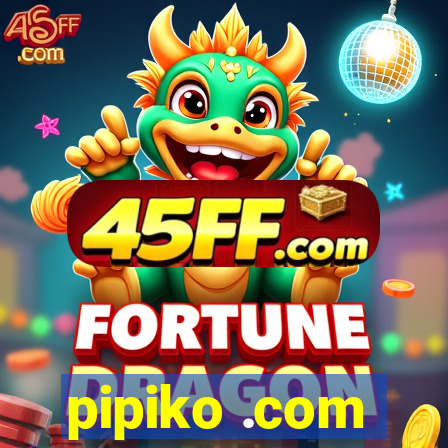 pipiko .com